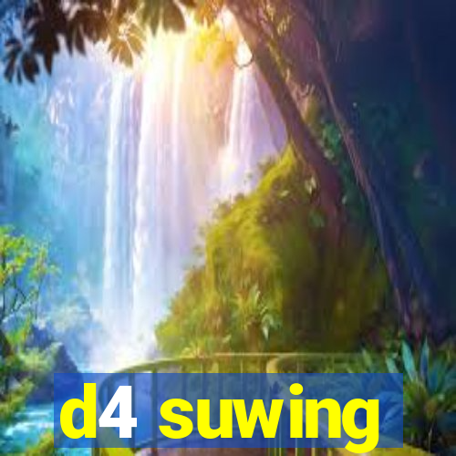 d4 suwing
